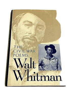 Walt  Whitman The Civil War Poems Book 1994 Hard Cover Dust Cover New